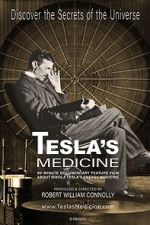 Watch Tesla's Medicine - The Universal Fluid 9Movies
