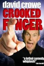 Watch David Crowe: Crooked Finger 9Movies