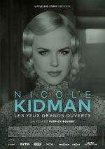 Watch Nicole Kidman: Eyes Wide Open 9Movies