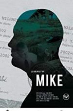 Watch Looking for Mike 9Movies