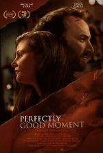 Watch Perfectly Good Moment 9Movies