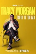 Watch Tracy Morgan: Takin\' It Too Far (TV Special 2023) 9Movies