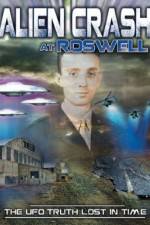 Watch Alien Crash at Roswell: The UFO Truth Lost in Time 9Movies