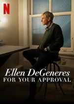 Watch Ellen DeGeneres: For Your Approval (TV Special 2024) 9Movies