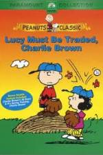 Watch Lucy Must Be Traded Charlie Brown 9Movies