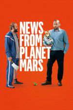 Watch News from Planet Mars 9Movies