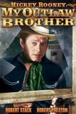 Watch My Outlaw Brother 9Movies
