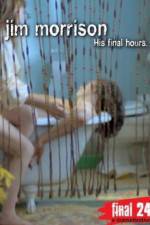 Watch Jim Morrison His Final Hours 9Movies