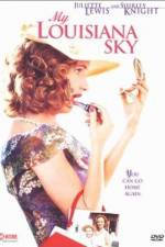 Watch My Louisiana Sky 9Movies