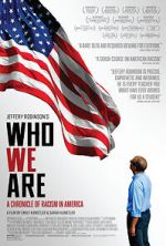 Watch Who We Are: A Chronicle of Racism in America 9Movies
