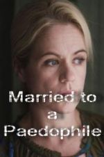 Watch Married to a Paedophile 9Movies