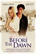 Watch Before the Dawn 9Movies