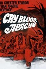 Watch Cry Blood, Apache 9Movies