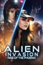 Watch Alien Invasion: Rise of the Phoenix 9Movies