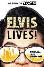 Watch Elvis Lives! 9Movies