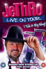 Watch Jethro I Told It My Way 9Movies