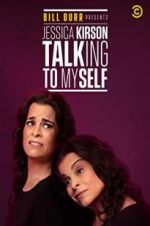 Watch Bill Burr Presents: Jessica Kirson Talking to Myself 9Movies