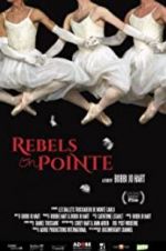 Watch Rebels on Pointe 9Movies