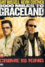 Watch 3000 Miles to Graceland 9Movies