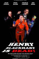 Watch Henry Blackhart Is Dead 9Movies