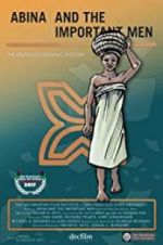 Watch Abina and the Important Men 9Movies