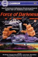 Watch Force of Darkness 9Movies