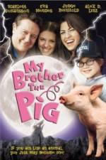 Watch My Brother the Pig 9Movies