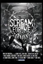Watch Scream for Me Sarajevo 9Movies