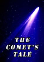 Watch The Comet\'s Tale 9Movies