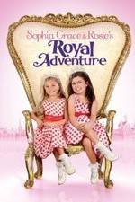 Watch Sophia Grace & Rosie's Royal Adventure 9Movies