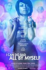 Watch I Can Do Bad All by Myself 9Movies