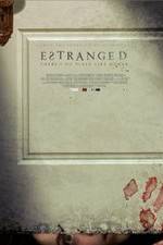 Watch Estranged 9Movies