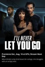Watch Ill Never Let You Go 9Movies