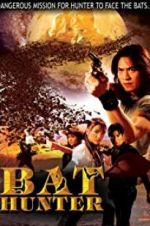 Watch Bat Hunter 9Movies