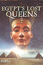 Watch Egypt\'s Lost Queens 9Movies