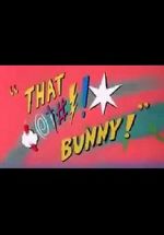 Watch (Blooper) Bunny! 9Movies