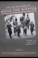 Watch The Life and Times of Rosie the Riveter 9Movies