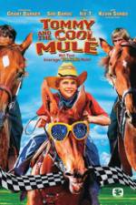 Watch Tommy and the Cool Mule 9Movies