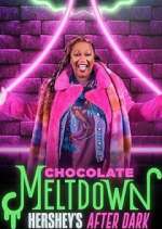 Watch Chocolate Meltdown: Hershey's After Dark 9Movies