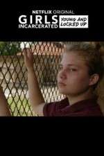 Watch Girls Incarcerated 9Movies