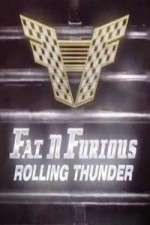 Watch Fat N Furious Rolling Thunder 9Movies