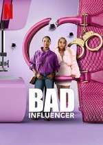 Watch Bad Influencer 9Movies