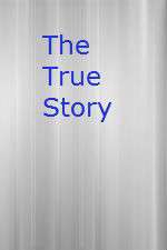 Watch The True Story 9Movies