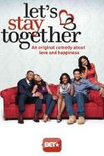 Watch Let's Stay Together 9Movies