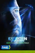 Watch Expedition Unknown: Hunt for Extraterrestrials 9Movies