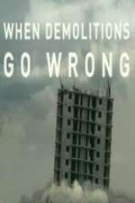 Watch When Demolitions Go Wrong 9Movies