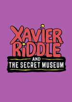 Watch Xavier Riddle and the Secret Museum 9Movies