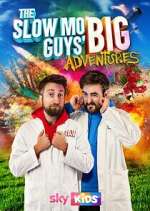 Watch The Slow Mo Guys' Big Adventures 9Movies