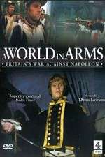 Watch A World in Arms Britain's War Against Napoleon 9Movies