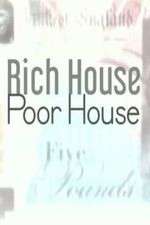 Watch Rich House, Poor House 9Movies